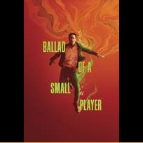 Балада за Малиот Играч 2025 Ballad of a Small Player (2025)