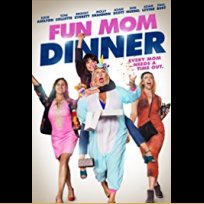 Fun Mom Dinner (2017)